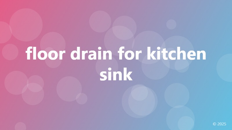 floor drain for kitchen sink