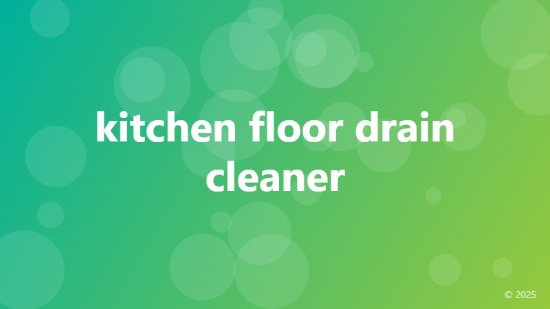 kitchen floor drain cleaner