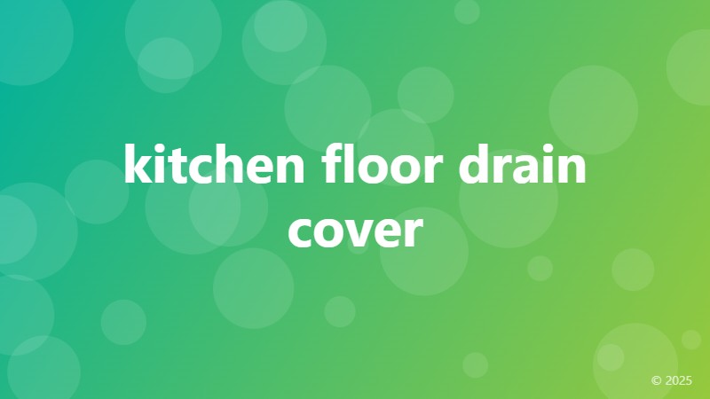 kitchen floor drain cover