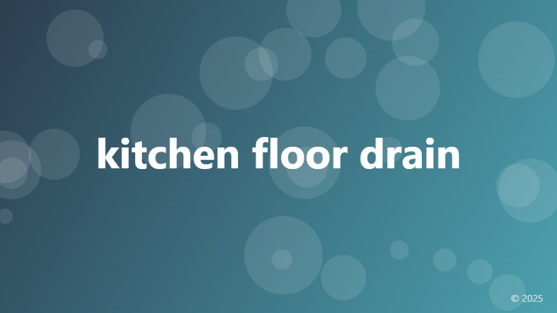 kitchen floor drain