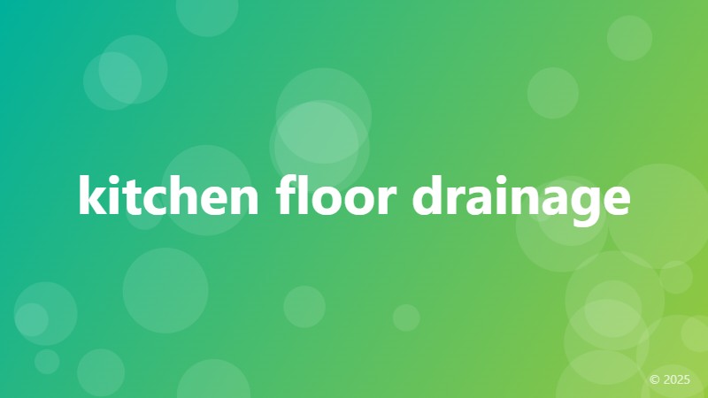 kitchen floor drainage