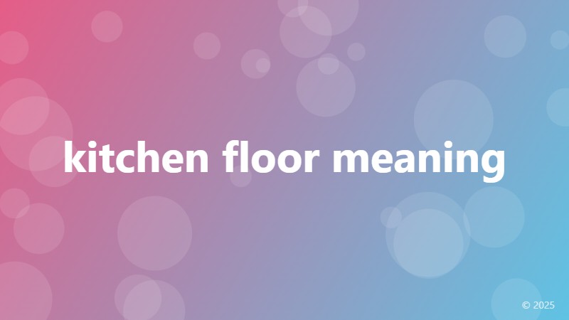 kitchen floor meaning