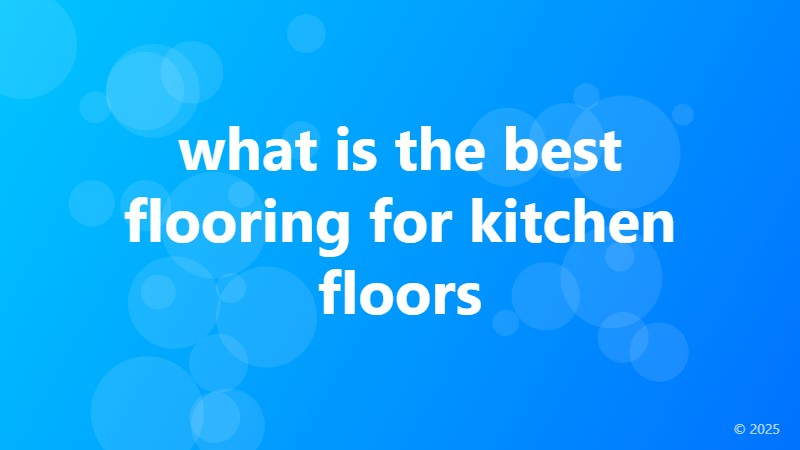 what is the best flooring for kitchen floors